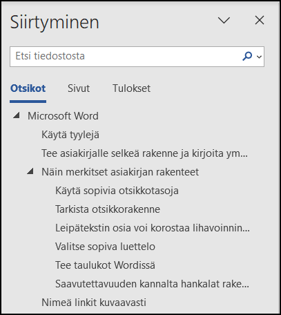 Siirtyminen-ikkunassa on Otsikot-välilehti, jossa luetellaan asiakirjan otsikot. Alemman tason otsikot on sisennettyjä.